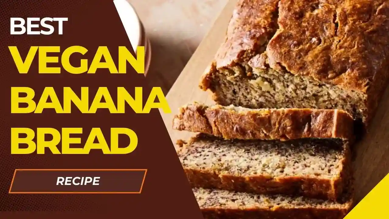 Vegan Banana Bread Recipe