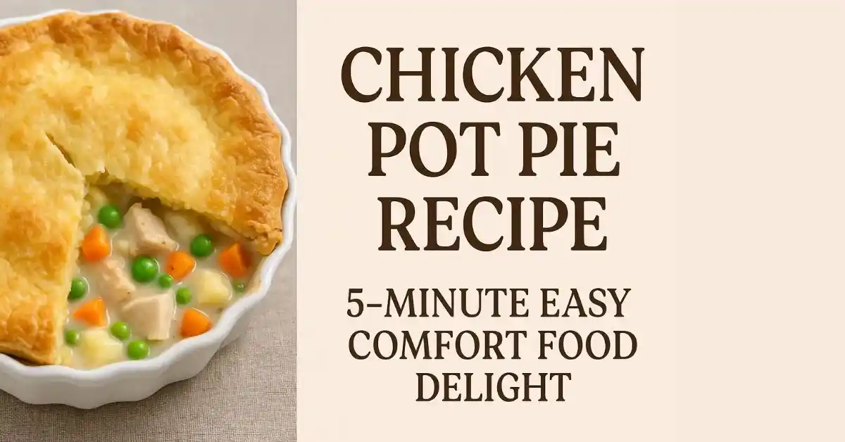 Chicken Pot Pie Recipe