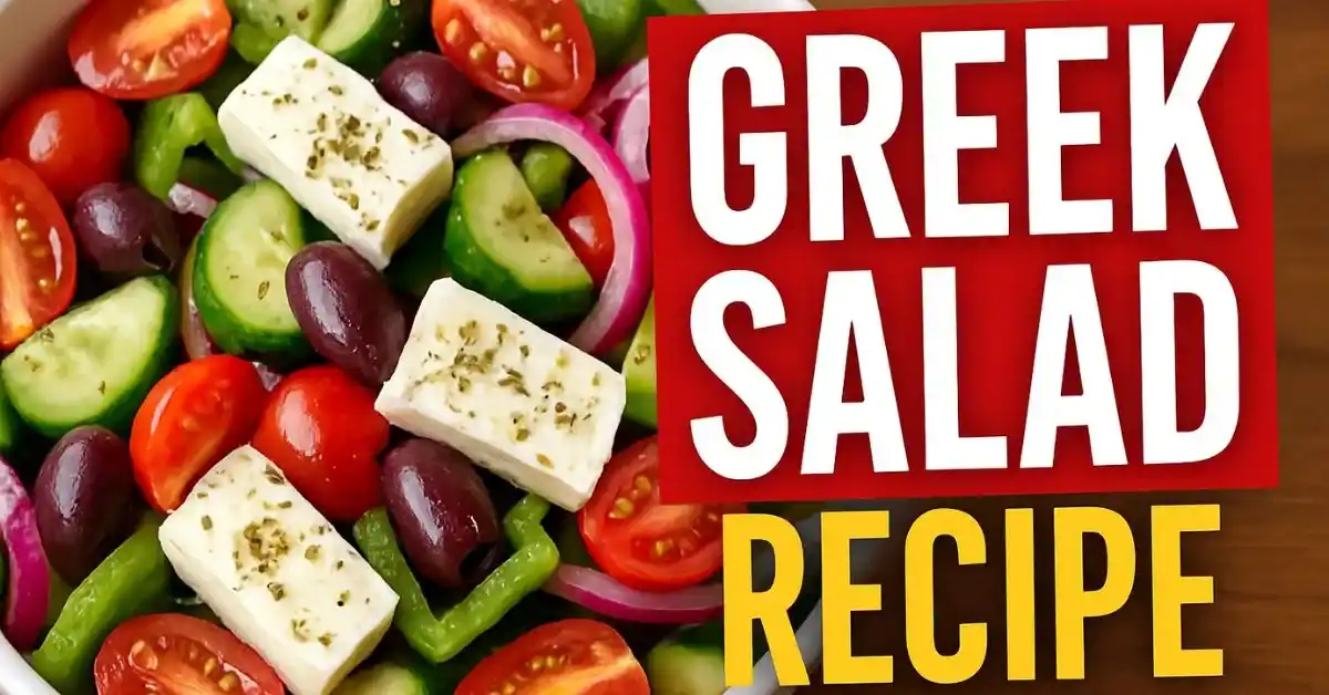 Greek Salad Recipe